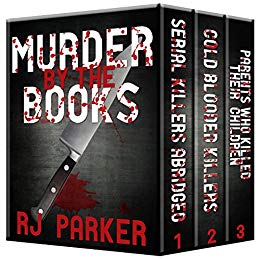 Murder By The Books Vol. 1: Horrific True Stories (True Crime Murder & Mayhem)